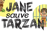 Jeu de socit Jane sauve Tarzan