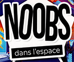 Jeu de socit Noobs dans l'espace